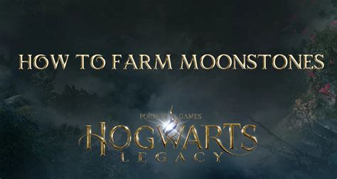 Hogwarts Legacy: How To Farm Moonstones